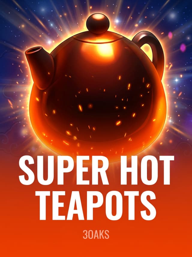 Super Hot Teapots