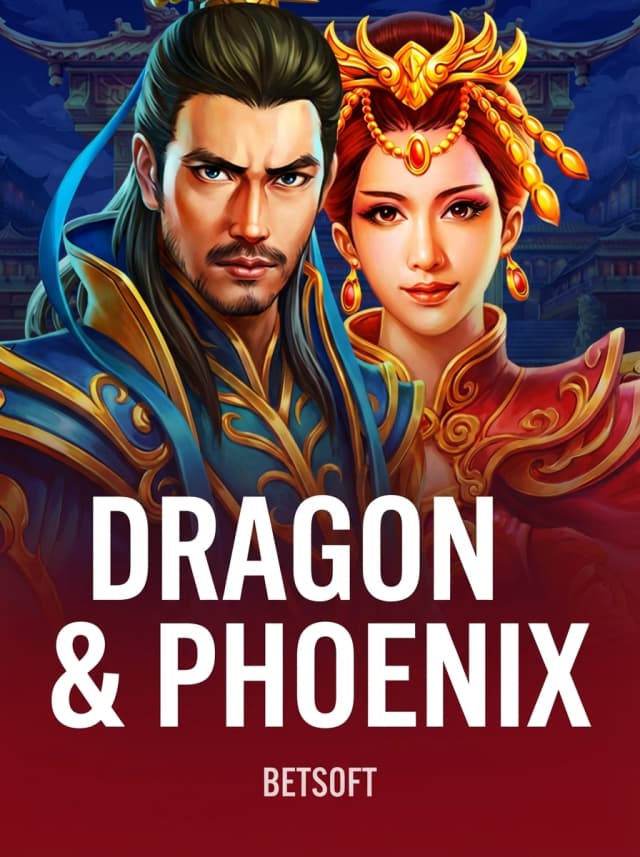 Dragon & Phoenix