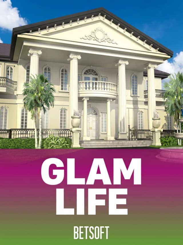 Glam Life