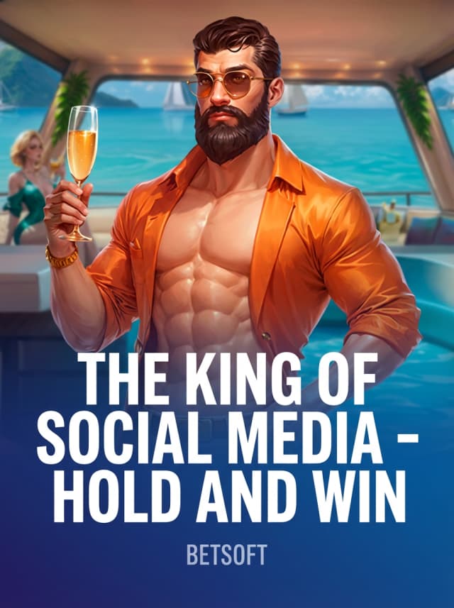 The King of Social Media - Hold and Win
