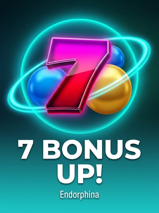 7 BONUS UP!