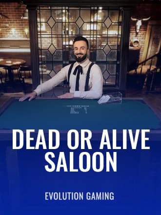 Dead or Alive: Saloon by Evolution Gaming - Play at Acebet