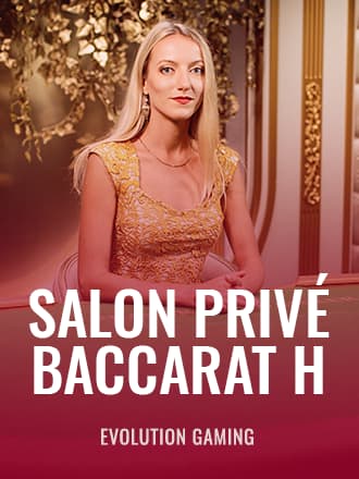 Salon Prive Baccarat H