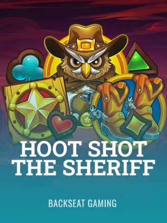 Hoot Shot The Sheriff