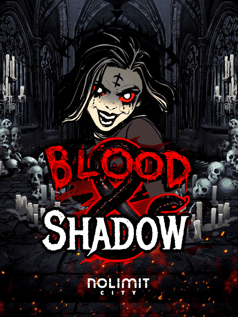 Blood & Shadow