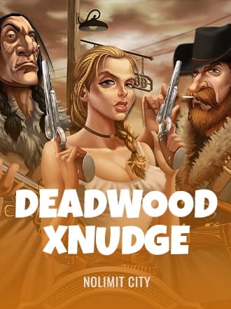 Deadwood xNudge by Nolimit City - Play at Acebet