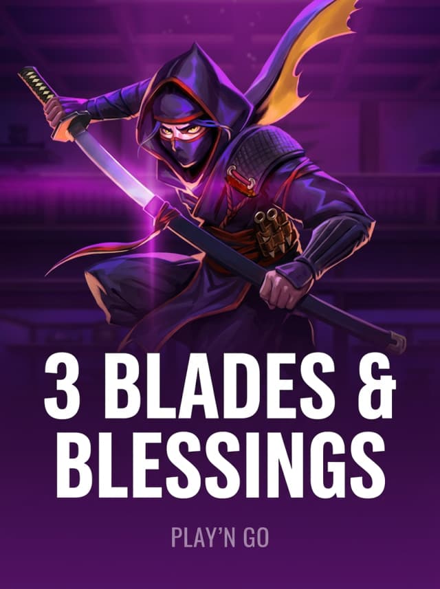 3 Blades and Blessings