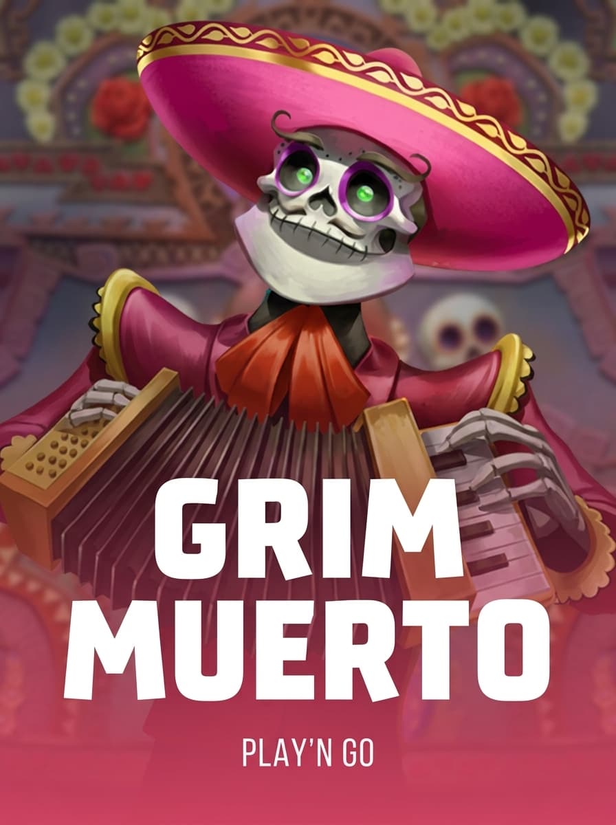 Grim Muerto by Play'n Go - Play at Acebet