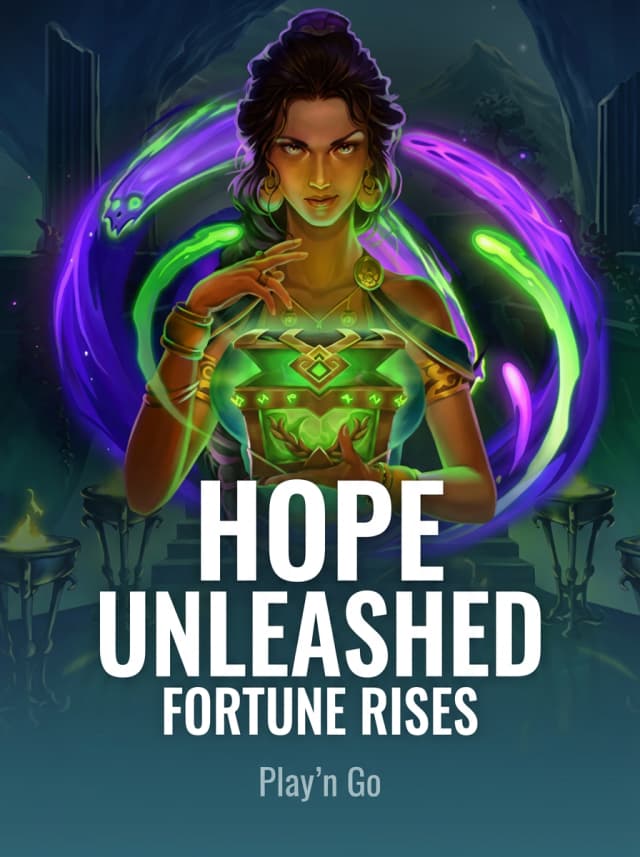 Hope Unleashed Fortune Rises