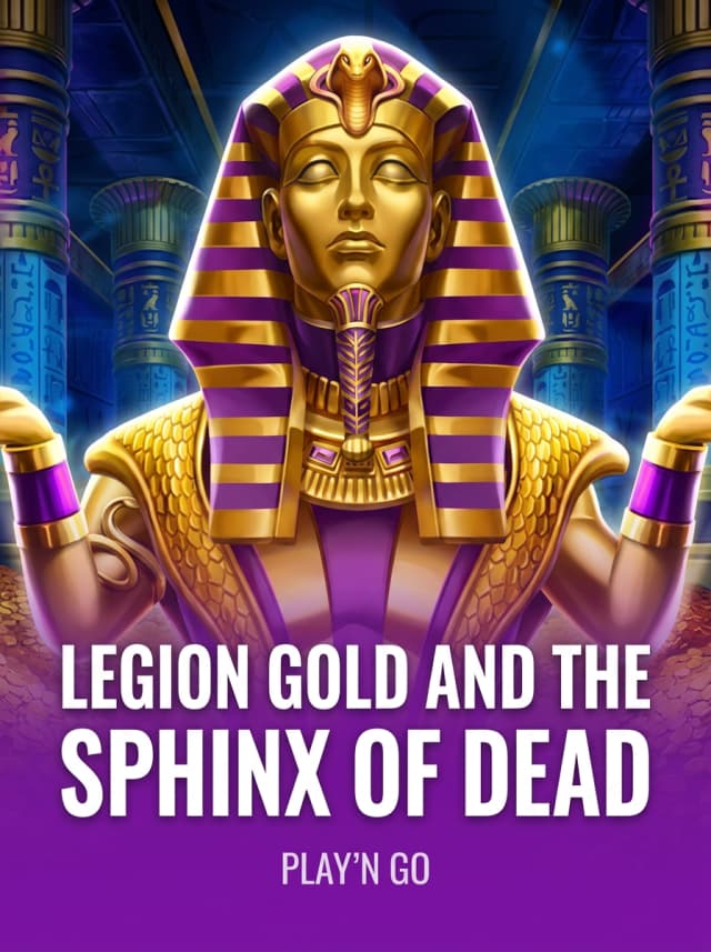  Legion Gold and the Sphinx of Dead