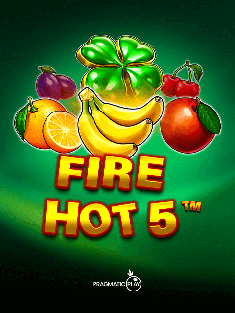 Fire Hot 5
