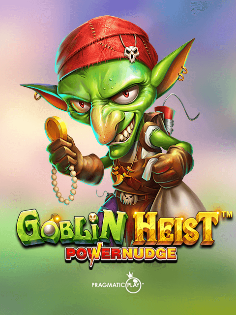 Goblin Heist Powernudge by Pragmatic Play - Play at Acebet