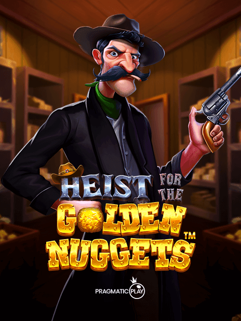 Heist for the Golden Nuggets