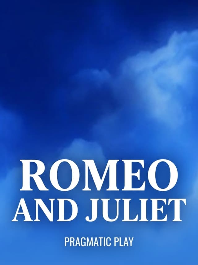 Romeo and Juliet