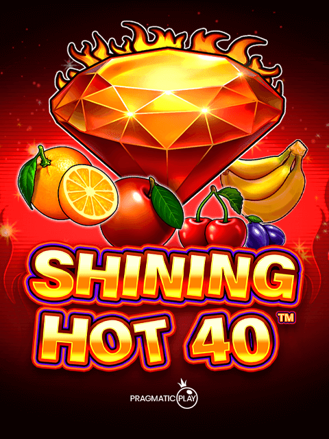 Shining Hot 40 by Pragmatic Play - Play at Acebet