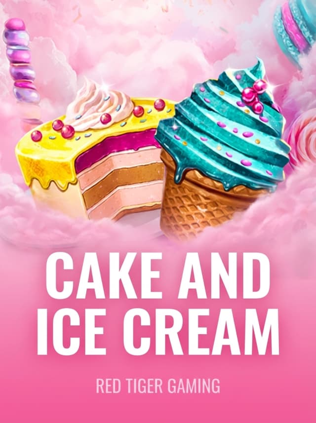 Cake and Ice Cream