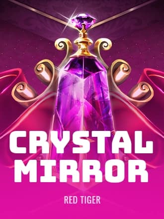 Crystal Mirror by Red Tiger Gaming - Play at Acebet