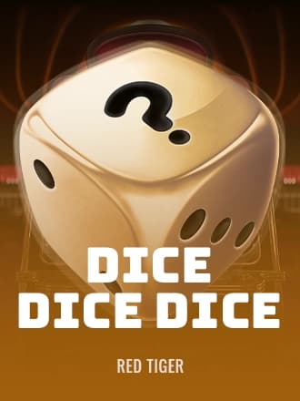 Dice Dice Dice by Red Tiger Gaming - Play at Acebet