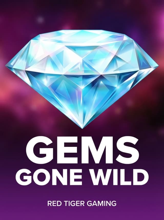 Gems Gone Wild