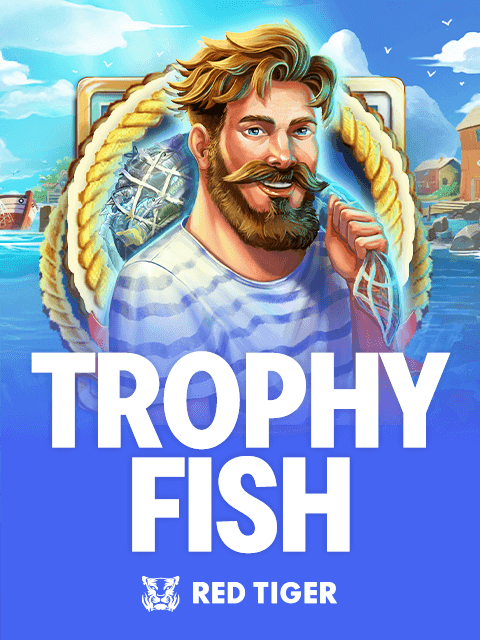 Trophy Fish