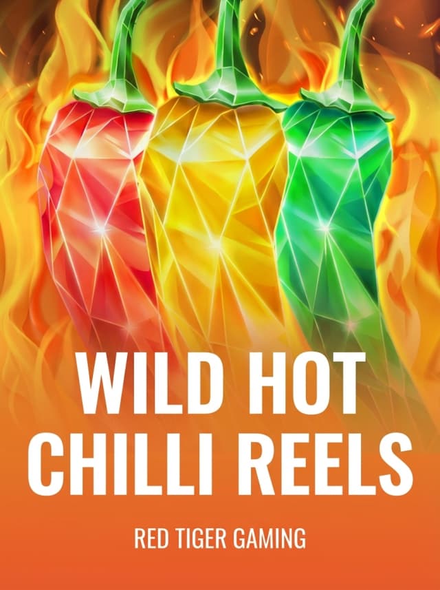 Wild Hot Chilli Reels