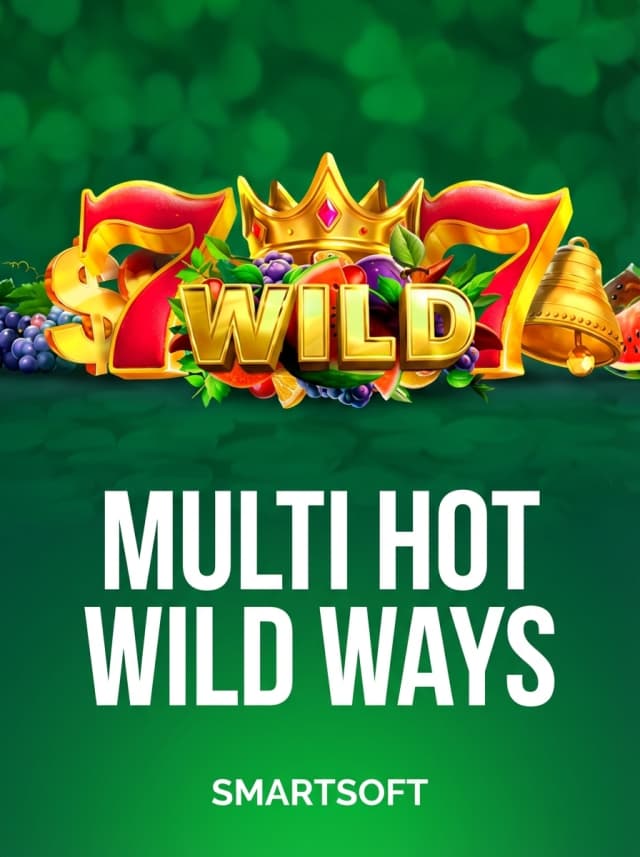 Multi Hot Wild Ways